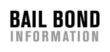 Bail Bond Information
